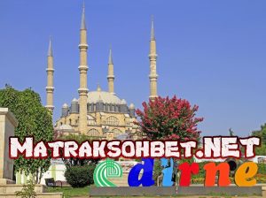 Edirne Sohbet